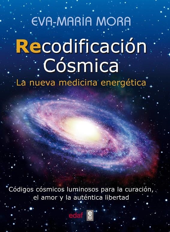 RECODIFICACION COSMICA | 9788441436237 | MORA, EVA-MARIA