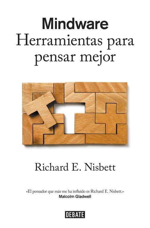 MINDWARE HERRAMIENTAS PARA PENSAR MEJOR | 9788499926124 | NISBETT, RICHARD E.