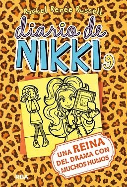 DIARIO DE NIKKI 09 UNA REINA DEL DRAMA CON MUCHOS HUMOS | 9788427209718 | RACHEL RENEE RUSSELL