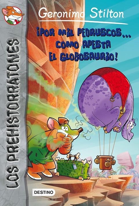 POR MIL PEDRUSCOS COMO APESTA EL GLOBOSAURIO! | 9788408154327 | STILTON, GERONIMO