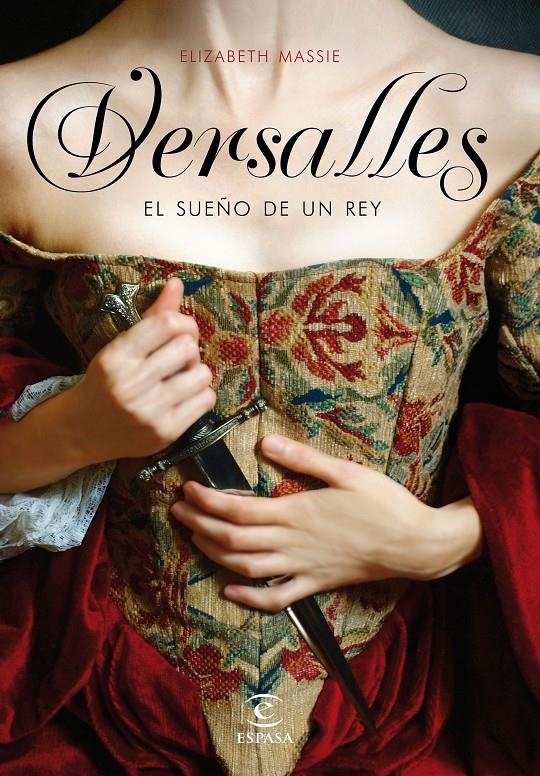 VERSALLES EL SUEÑO DE UN REY | 9788467047615 | MASSIE, ELIZABETH