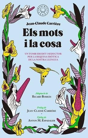 ELS MOTS I LA COSA | 9788416290789 | CARRIERE, JEAN-CLAUDE