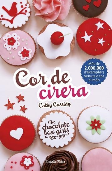 THE CHOCOLATE BOX GIRLS 1 COR DE CIRERA | 9788416522354 | CATHY CASSIDY