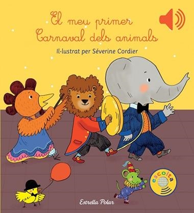 El meu primer Carnaval dels animals | 9788416519613 | Severine Cordier