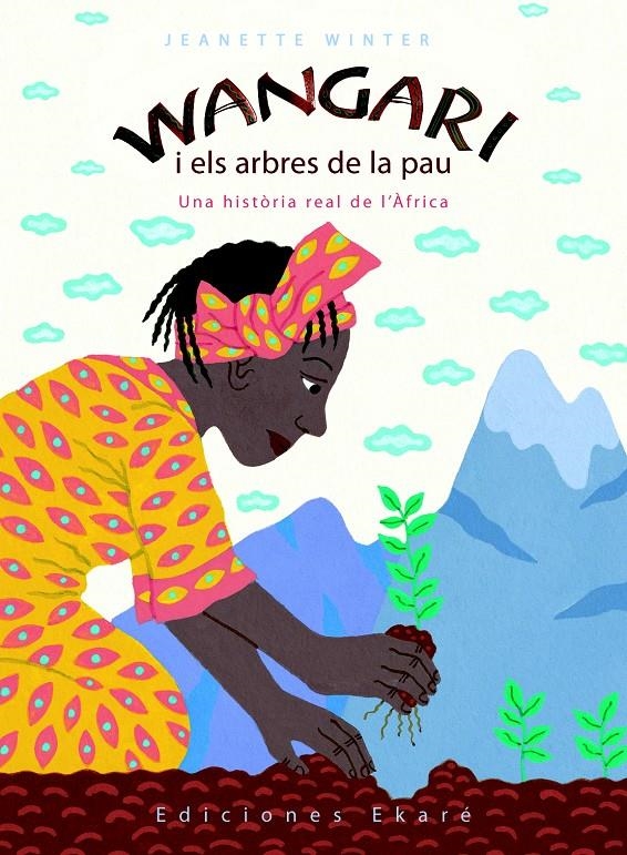 WANGARI I ELS ARBRES DE LA PAU | 9788493684327 | WINTER, JEANETTE