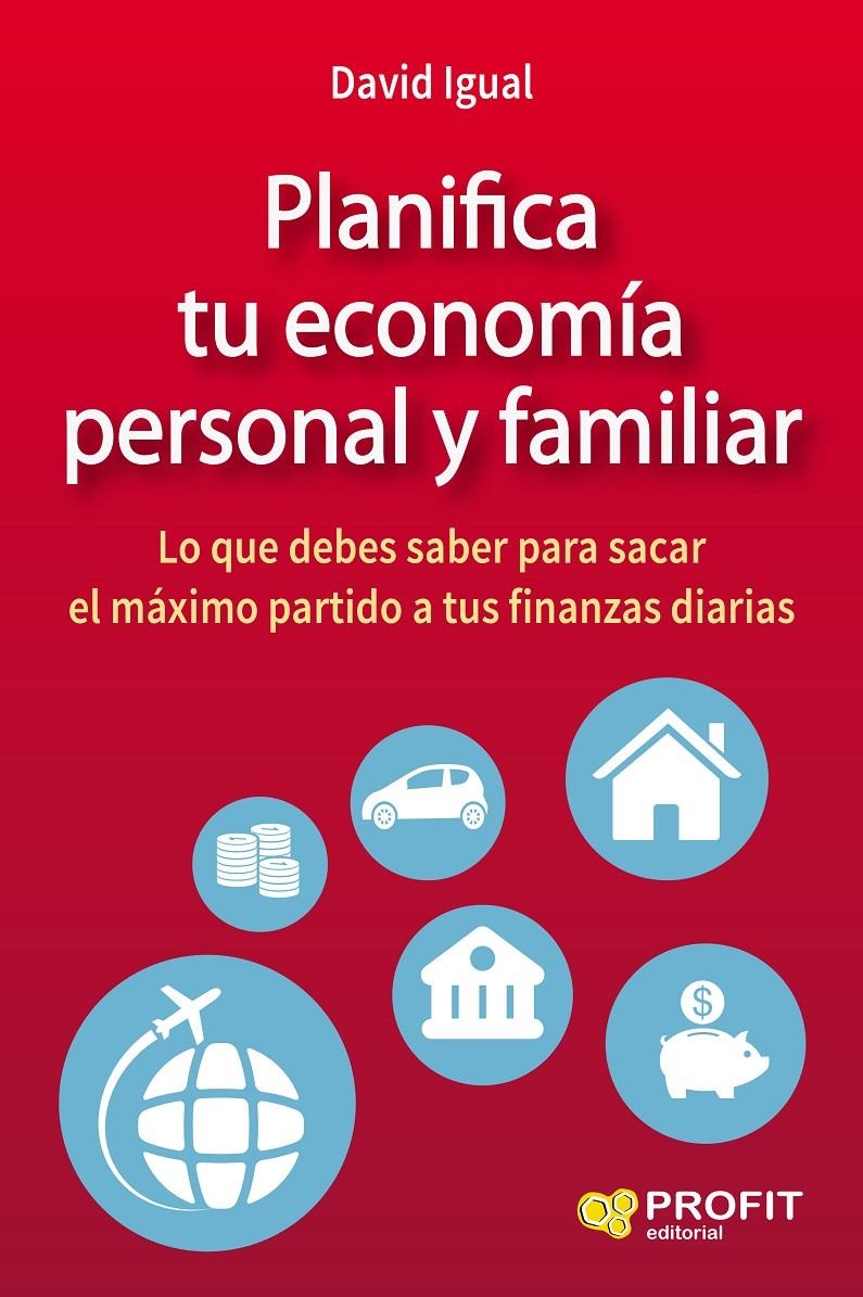 PLANIFICA TU ECONOMIA PERSONAL Y FAMILIAR | 9788416583072 | IGUAL MOLINA, DAVID