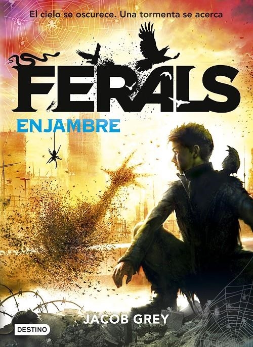 FERALS 2  ENJAMBRE | 9788408155232 | GREY, JACOB