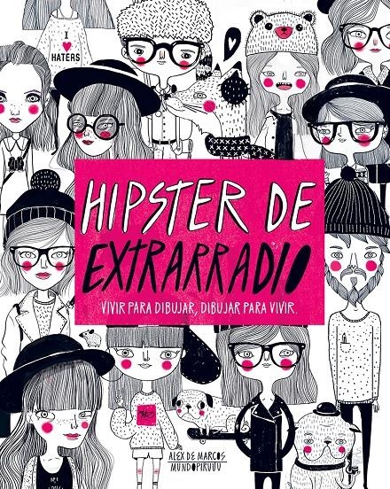 HIPSTER DE EXTRARRADIO | 9788416489565 | DE MARCOS, ALEX