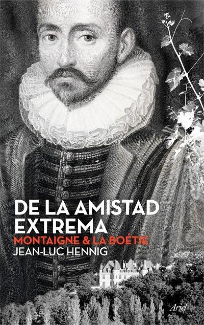 DE LA AMISTAD EXTREMA | 9788434423701 | HENNIG, JEAN-LUC