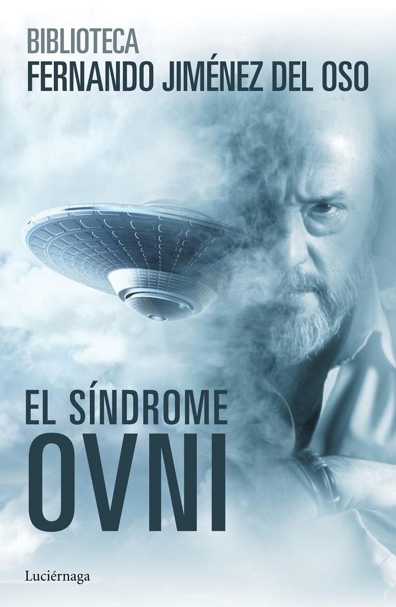 EL SINDROME OVNI | 9788416694075 | JIMENEZ DEL OSO, FERNANDO