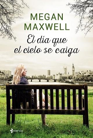 EL DIA QUE EL CIELO SE CAIGA + COLGANTE | 9788408158028 | MEGAN MAXWELL