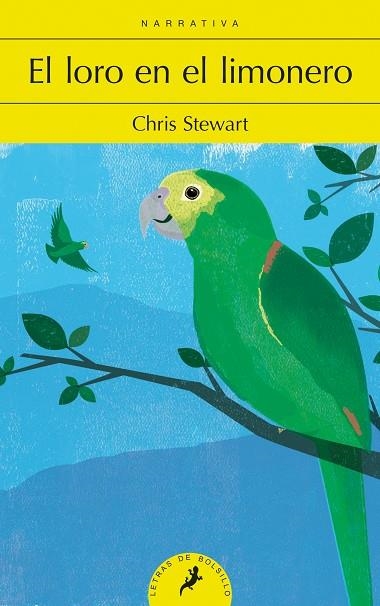 El loro en el limonero | 9788498387483 | Chris Stewart