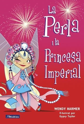 LA PERLA 17 I LA PRINCESA IMPERIAL | 9788448845827 | WENDY HARMER & GYPSY TAYLOR