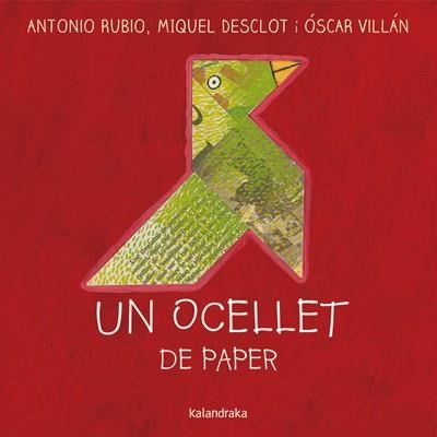 UN OCELLET DE PAPER | 9788484649533 | RUBIO & VILLAN & DESCLOT