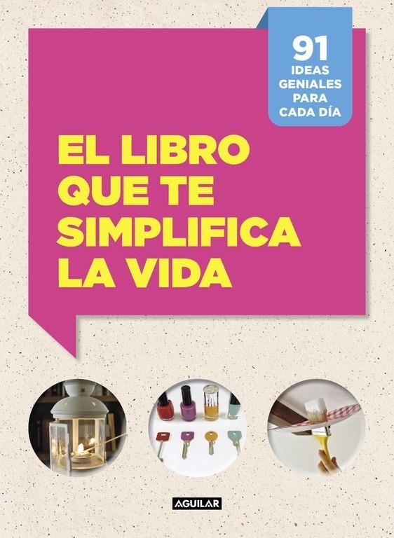 EL LIBRO QUE TE SIMPLIFICA LA VIDA | 9788403515703 | CAFASSO, LETIZIA & RUSSO, SANDRO