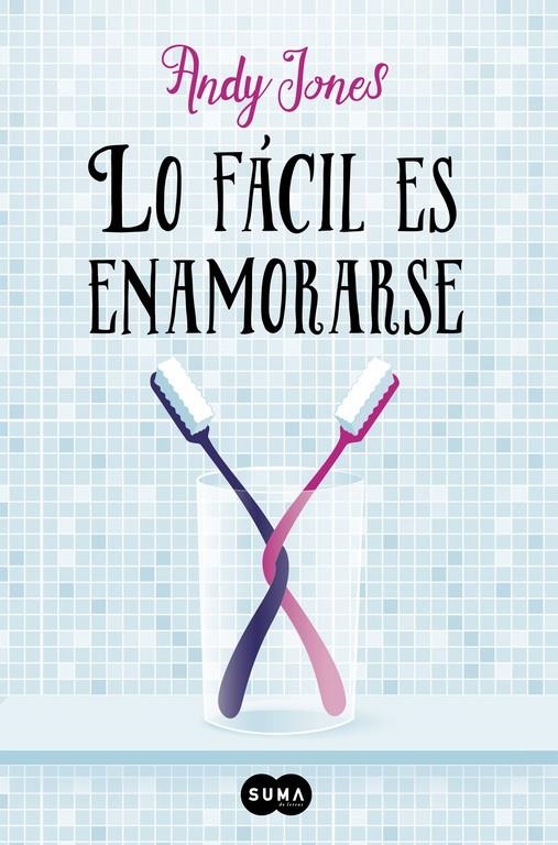 LO FACIL ES ENAMORARSE | 9788483659335 | ANDY JONES