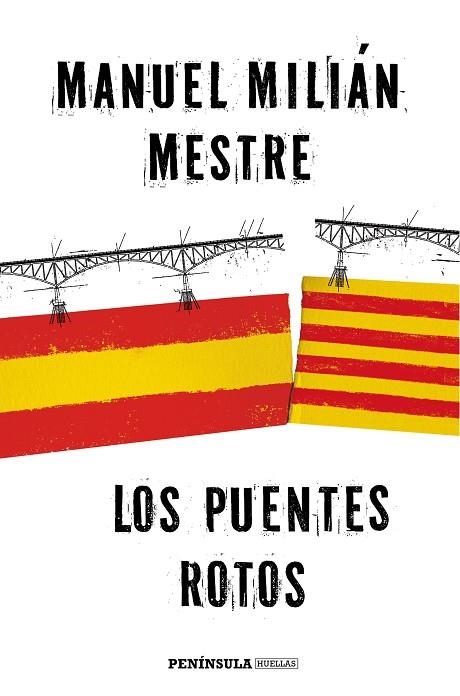 LOS PUENTES ROTOS | 9788499425184 | MANUEL  MILLAN MESTRE