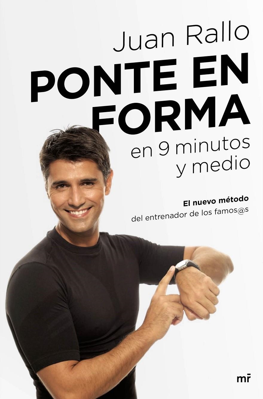 PONTE EN FORMA EN 9 MINUTOS Y MEDIO | 9788427042452 | RALLO, JUAN