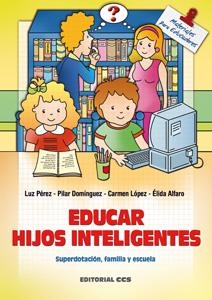 EDUCAR HIJOS INTELIGENTES | 9788483163047 | PEREZ, LUZ