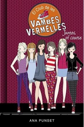 EL CLUB DE LES VAMBES VERMELLES 08 JUNTES OF COURSE | 9788490436141 | ANA PUNSET & PAULA GONZALEZ