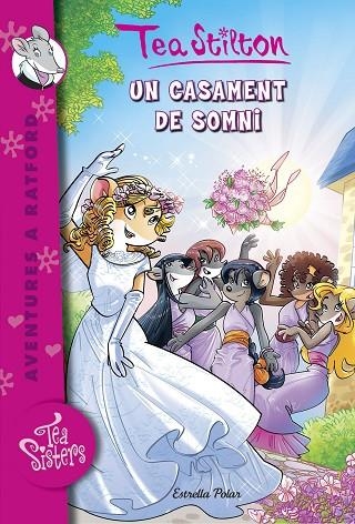 UN CASAMENT DE SOMNI | 9788416522750 | TEA STILTON