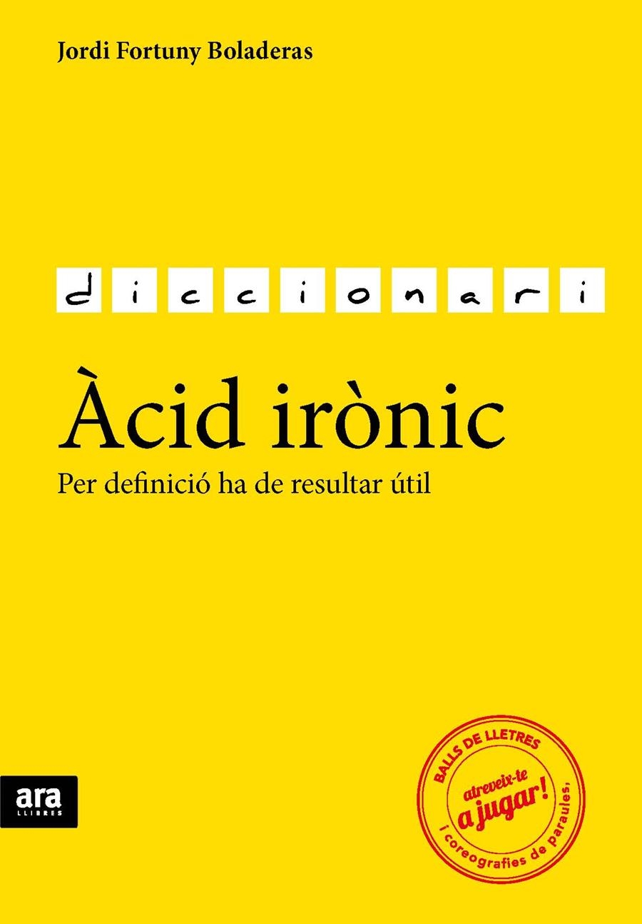 DICCIONARI ACID IRONIC | 9788416154784 | JORDI FORTUNY I BOLADERAS