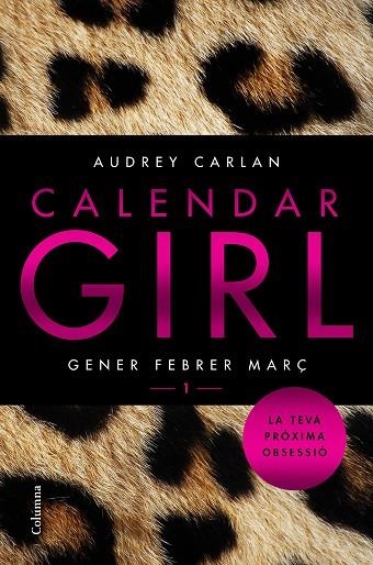 CALENDAR GIRL 1 GENER FEBRER MARÇ | 9788466421065 | CARLAN, AUDREY