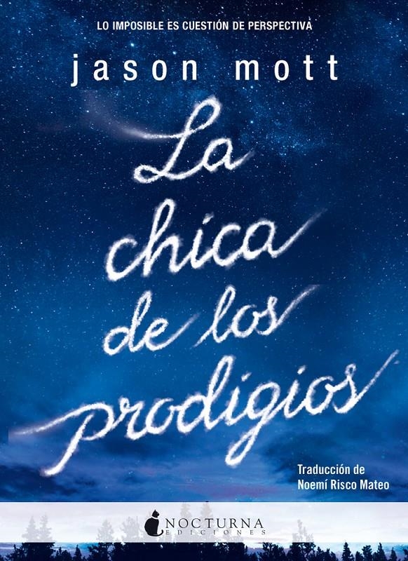 LA CHICA DE LOS PRODIGIOS | 9788494424373 | MOTT, JASON