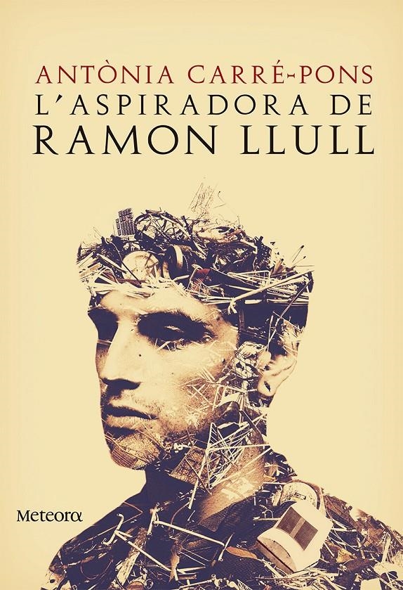 L'ASPIRADORA DE RAMON LLULL | 9788494542817 | ANTONIA CARRE-PONS