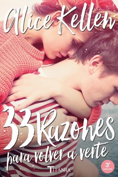 33 RAZONES PARA VOLVER A VERTE | 9788416327041 | ALICE KELLEN