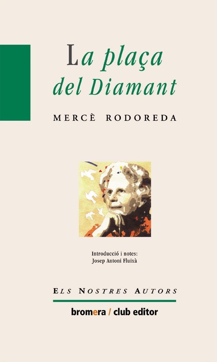 LA PLAÇA DEL DIAMANT | 9788476602348 | MERCE RODOREDA