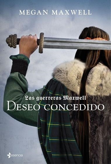 LAS GUERRERAS MAXWELL 01 DESEO CONCEDIDO | 9788408157403 | MEGAN MAXWELL