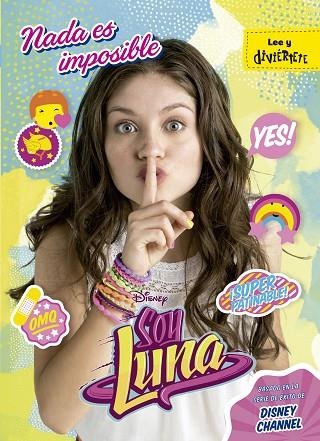 SOY LUNA 2 NADA ES IMPOSIBLE | 9788499518251 | DISNEY