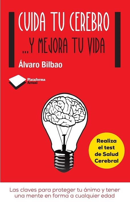 CUIDA TU CEREBRO Y MEJORA TU VIDA | 9788415750611 | ÁLVARO BILBAO