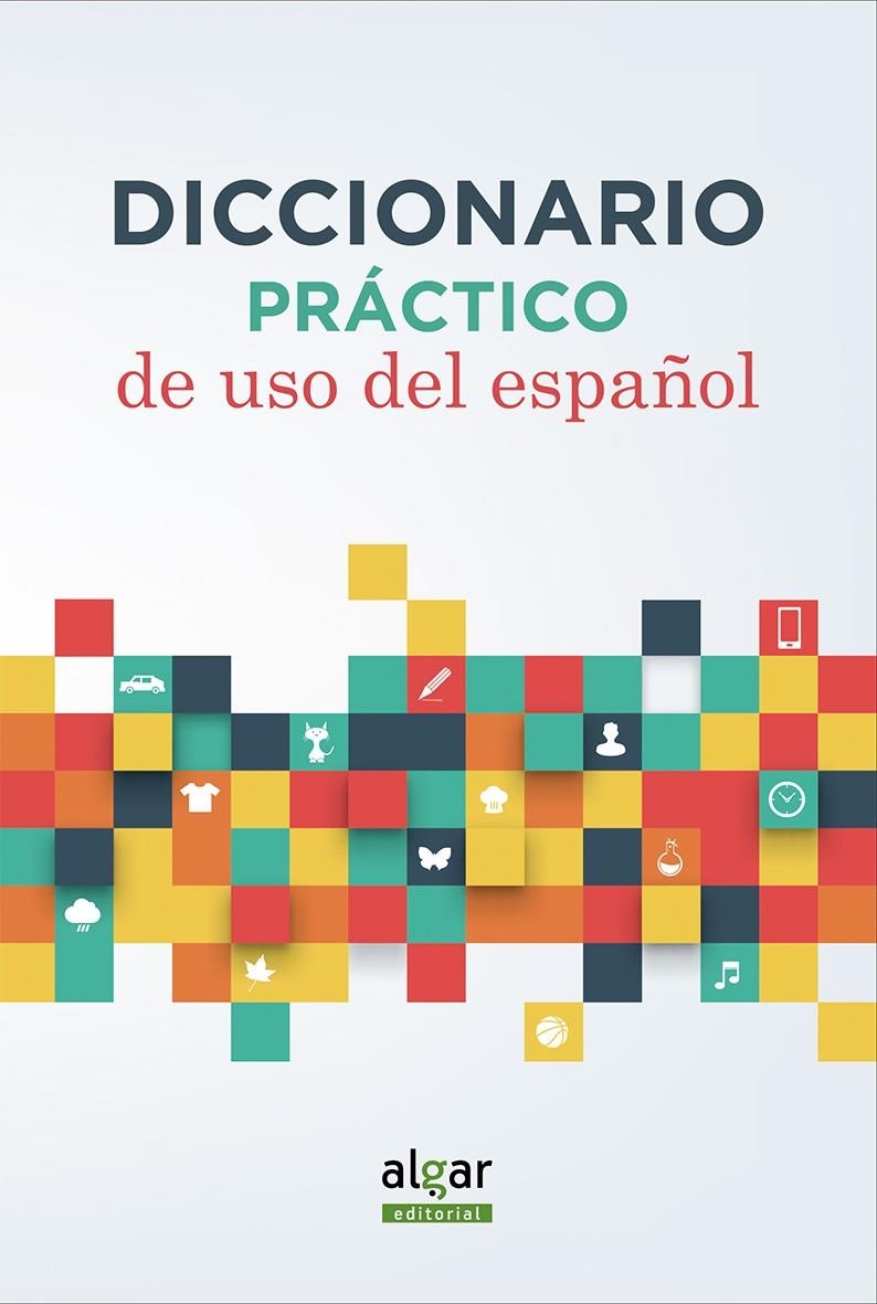 DICCIONARIO PRACTICO DE USO DEL ESPAÑOL | 9788498458206 | MARINA FERRANDO & ALBA SANCHIS & OFELIA SANMARTÍN & MAITE VARAS