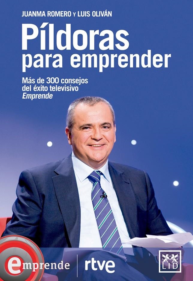 PILDORAS PARA EMPRENDER | 9788483568026 | JUANMA ROMERO &  LUIS OLIVAN