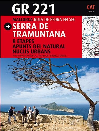 GR 221 MALLORCA RUTA DE PEDRA EN SEC SERRA DE TRAMUNTANA | 9788484783541 | VVAA