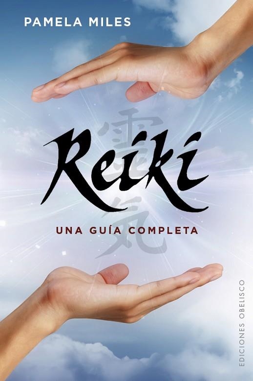 REIKI UNA GUIA COMPLETA | 9788491110378 | MILES, PAMELA