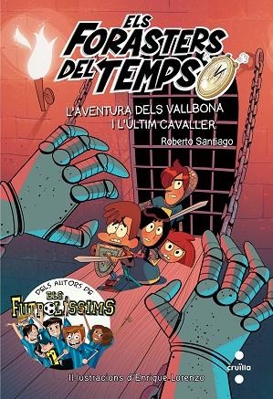 ELS FORASTERS DEL TEMPS 02 L'AVENTURA DELS VALLBONA I L'ULTIM CAVALLER | 9788466141161 | ROBERTO SANTIAGO & ENRIQUE LORENZO