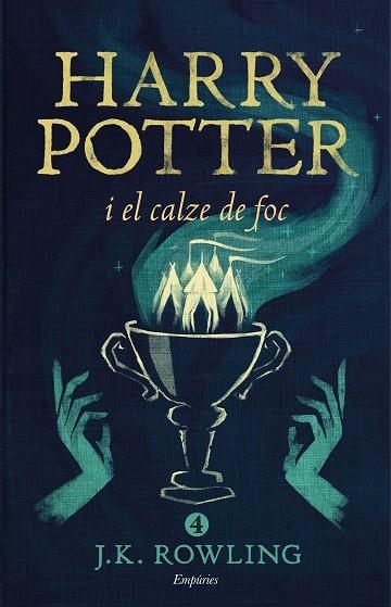 HARRY POTTER 04 I EL CALZE DE FOC | 9788416367832 | J. K. ROWLING