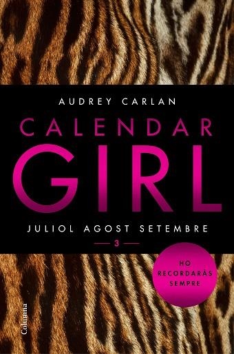 CALENDAR GIRL 3 JULIOL AGOST SETEMBRE | 9788466421249 | AUDREY CARLAN