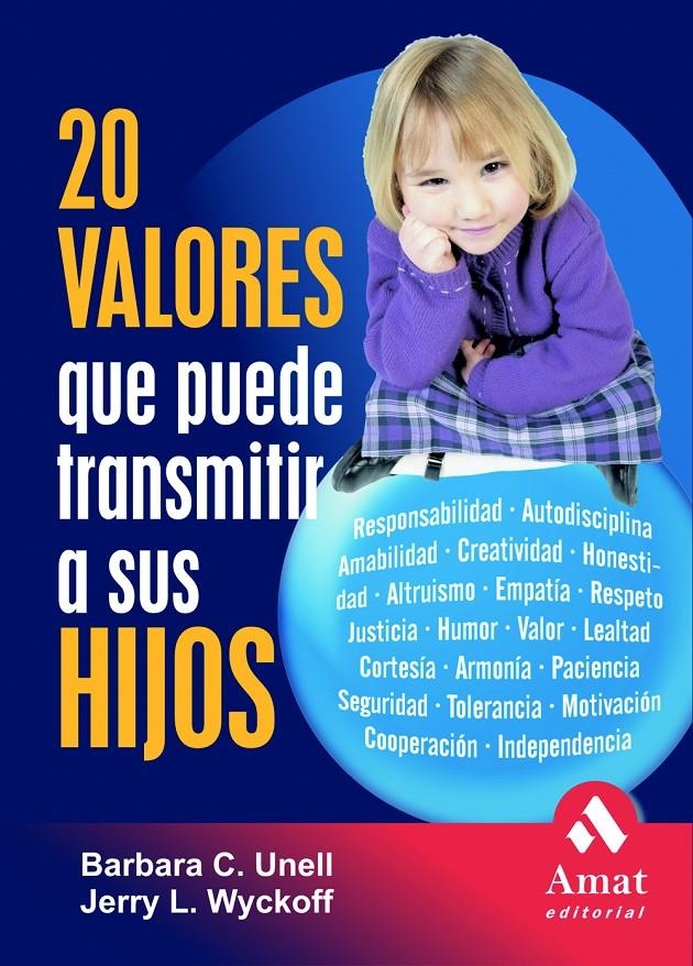 20 VALORES QUE PUEDE TRANSMITIR A SUS HIJOS | 9788497352284 | UNELL & WYCKOFT