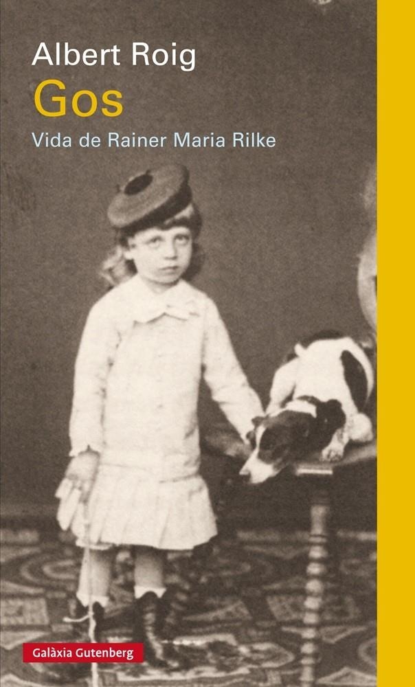 GOS VIDA DE RAINER MARIA RILKE | 9788481097382 | ALBERT ROIG