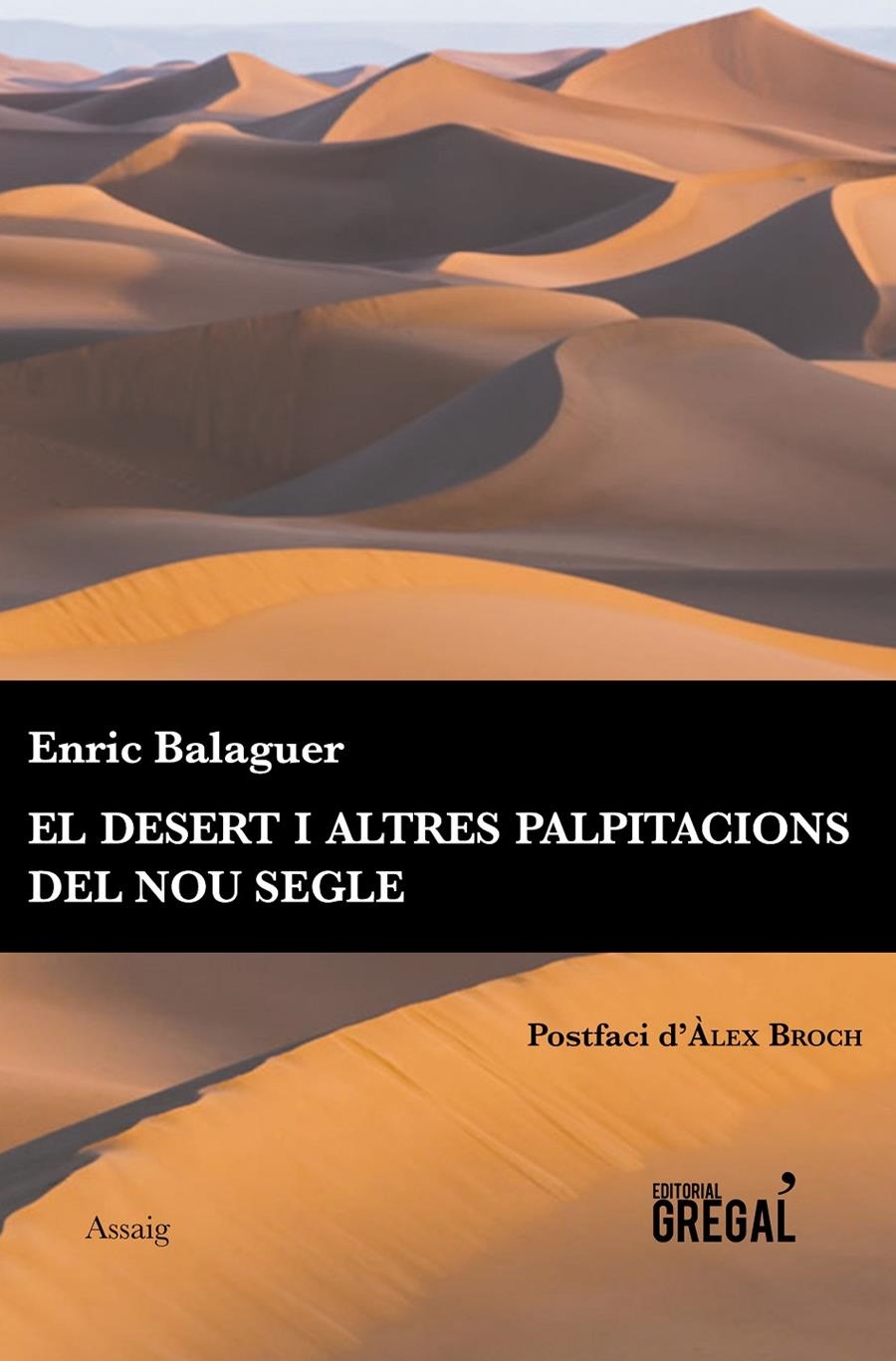 EL DESERT I ALTRES PALPITACIONS DEL NOU SEGLE | 9788494564826 | ENRIC BALAGUER PASCUAL