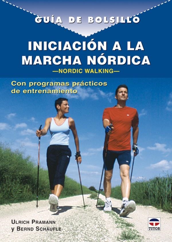 INICIACION A LA MARCHA NORDICA | 9788479026493 | ULRICH PRAMANN & BERND SCHAUFLE