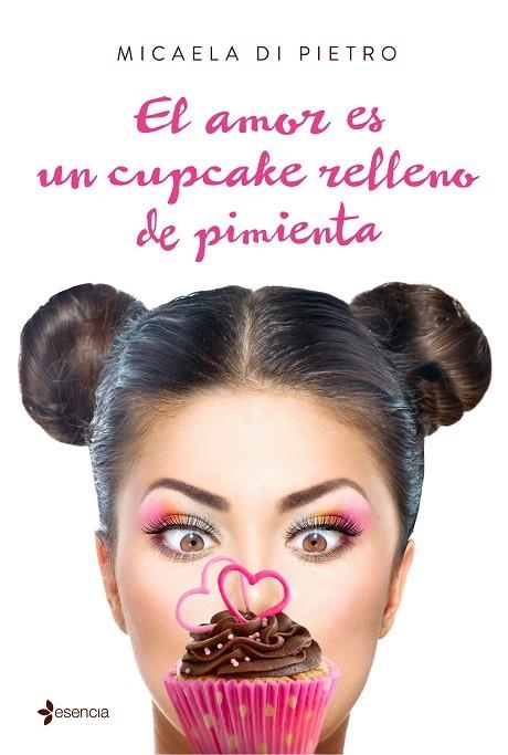 EL AMOR ES UN CUPCAKE RELLENO DE PIMIENTA | 9788408159650 | MICAELA DI  PIETRO