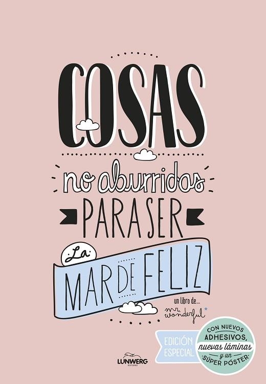 COSAS NO ABURRIDAS PARA SER LA MAR DE FELIZ EDICION ESPECIAL | 9788416489725 | MR. WONDERFUL