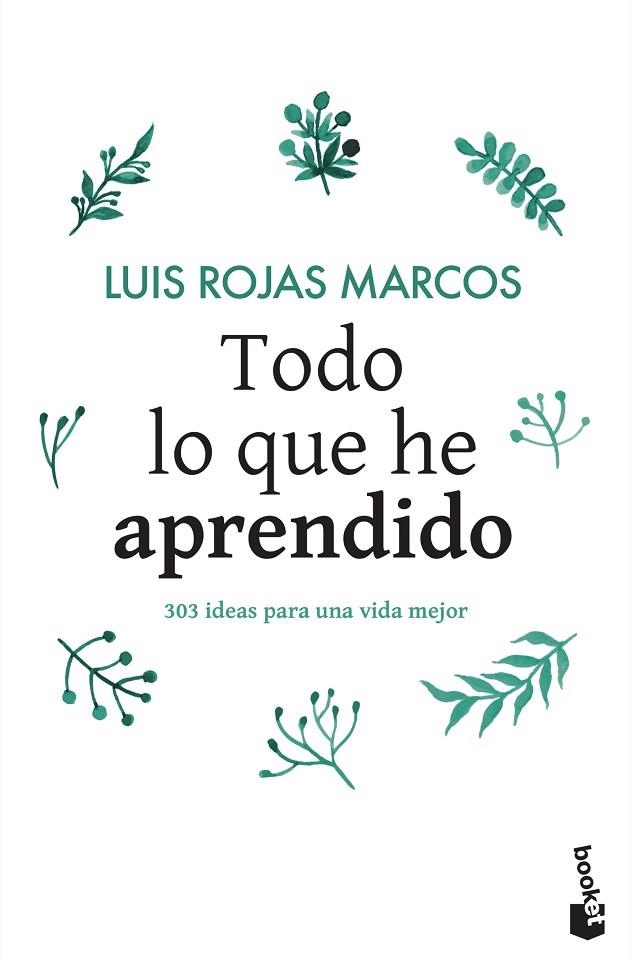 TODO LO QUE HE APRENDIDO | 9788467048261 | LUIS ROJAS MARCOS