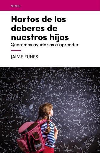 HARTOS DE LOS DEBERES DE NUESTROS HIJOS | 9788416012688 | FUNES ARTIAGA, Jaume