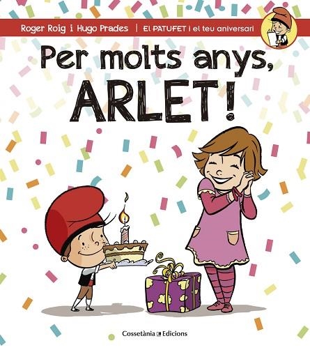 PER MOLTS ANYS ARLET | 9788490345054 | ROGER ROIG CESAR